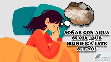 Soñar Con Agua Sucia Qué Significa Este Sueño El Derecho Online2024