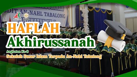 Tasyakuran Khataman Angkatan Ke Sdit An Nahl Tabalong Youtube