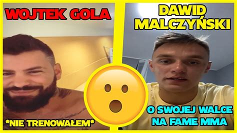 WOJTEK GOLA I DAWID MALCZYŃSKI O SWOJEJ WALCE NA FAME MMA 7 YouTube