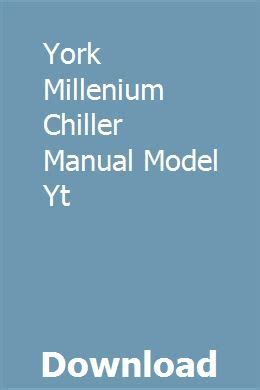 York Millenium Chiller Manual Model Yt