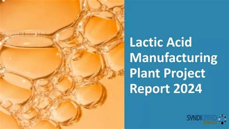 Ppt Lactic Acid Manufacturing Plant Project Report 2024 Powerpoint Presentation Id 12975396