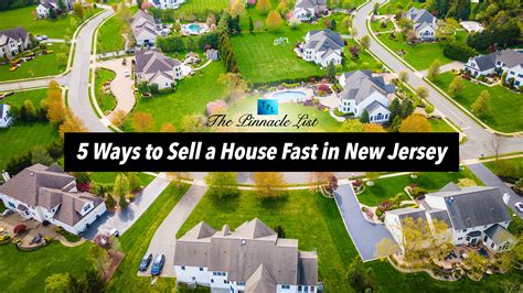 5 Ways To Sell A House Fast In New Jersey The Pinnacle List