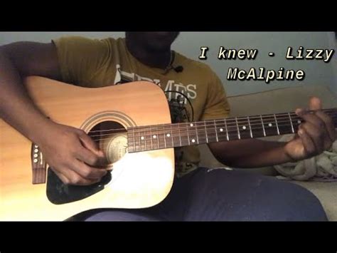 I Knew Lizzy Mcalpine Guitar Tutorial How To Play I Knew Youtube