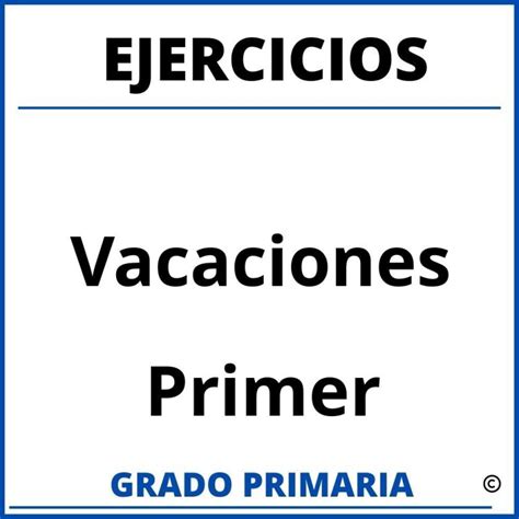 Ejercicios De Vacaciones De Sexto Grado