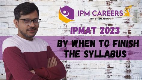 Ipmat 2023 By When To Finish The Syllabus Ipmat 2023 Ipm