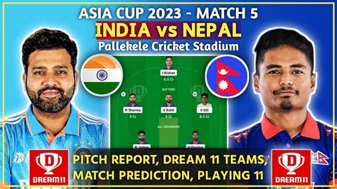 IND Vs NEP Dream 11 Team IND Vs NEP Dream 11 Prediction INDIA Vs