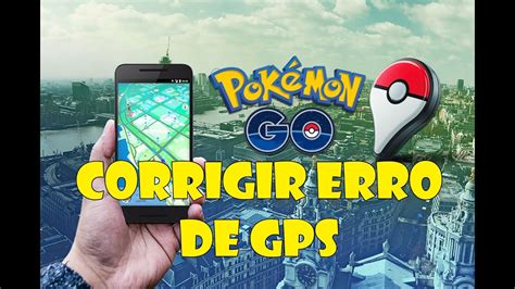 Pok Mon Go Como Resolver O Problema Do Fake Gps Youtube