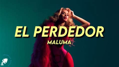 Maluma El Perdedor Letra Lyrics Youtube