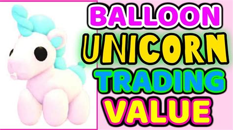 Balloon Unicorn Trading Values In Adopt Me Balloonunicorn Adoptme