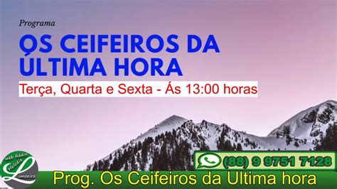 Programa Os Ceifeiros Da Ultima Hora Youtube