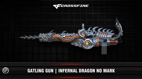 Cf Gatling Gun Infernal Dragon No Mark Vip Youtube