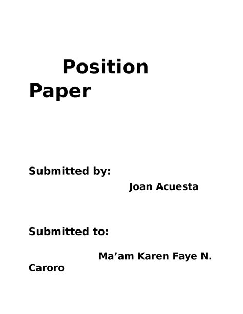 Position Paper Joan Acuesta Position Paper Submitted By Joan Acuesta