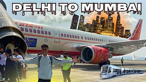 Delhi To Mumbai Flight Journey Delhi To Mumbai Budget Journey Air