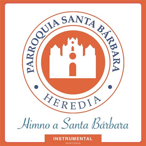 Himno A Santa B Rbara Parroquia Santa B Rbara De Heredia C R