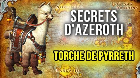 Guide Des Secrets D Azeroth La Torche De Pyrreth Secret Youtube