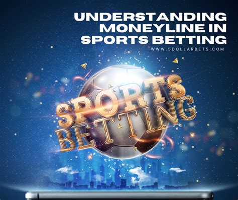 Understanding Moneyline In Sports Betting A Beginners Guide