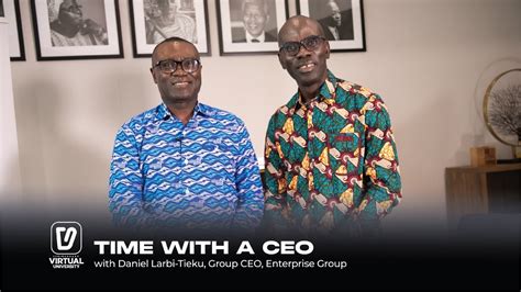 Time With A CEO Series Featuring Daniel Larbi Tieku Group CEO Of