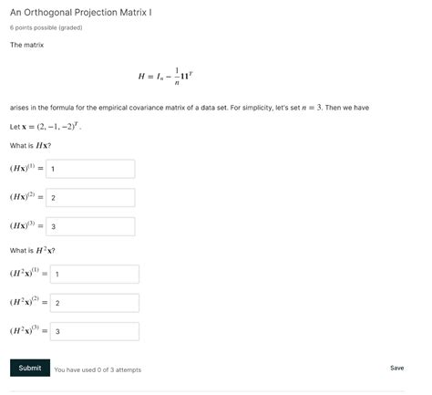 Solved An Orthogonal Projection Matrix | 6 points possible | Chegg.com