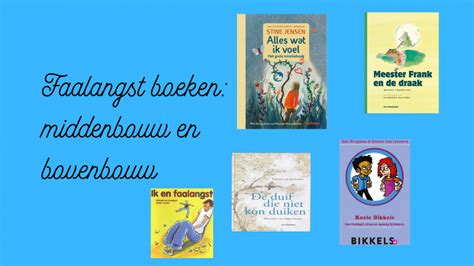 Faalangst Boeken Middenbouw En Bovenbouw Juf Maike