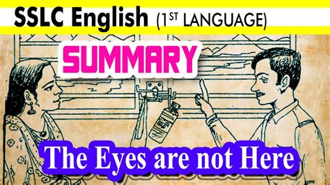 The Eyes Are Not Here Summary Sslc English Easylearn Class English