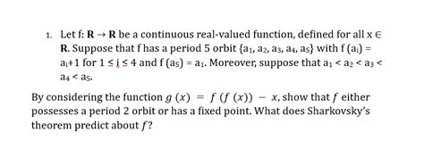 Solved 1 Let F R→r Be A Continuous Real Valued Function