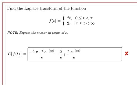 Solved Find The Laplace Transform Of The Function 2t 0≤t