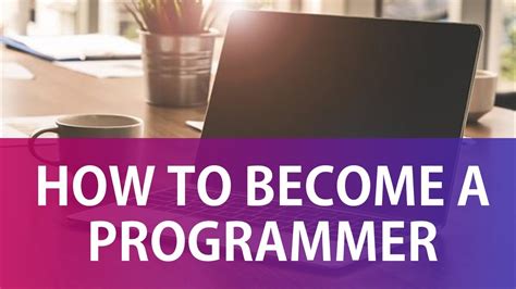 How To Become A Programmer How To Start Coding Learn Programming For Beginners Cyber Tech