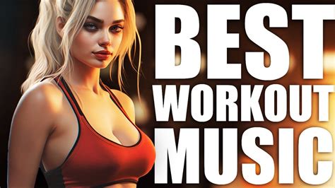 Nonstop Workout Music Mix Sports Fast High Energy Edm House