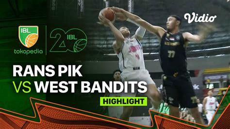 Highlights RANS PIK Basketball Vs West Bandits Solo IBL Tokopedia