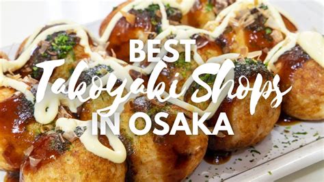 10 Best Takoyaki Shops in Osaka - Japan Web Magazine