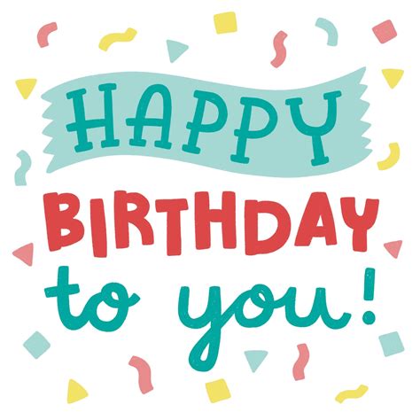 Happy Birthday To You Confetti Birthday Card Boomf