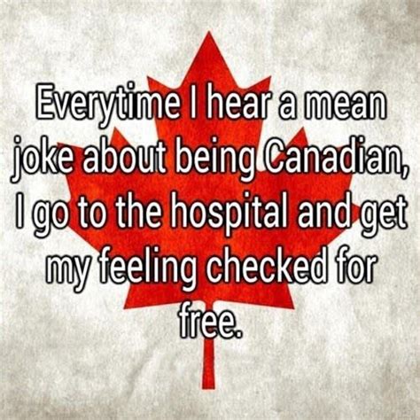 25 Things Every Canadian Would Like You To Know Mean Jokes Canada