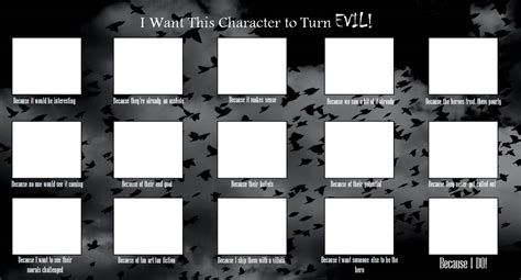 I want this character to turn evil meme template by HorrorExplorer on DeviantArt