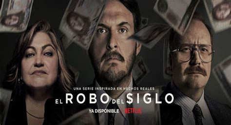 El Robo Del Siglo Es Una De Las Series De Netflix M S Vistas En El Mundo