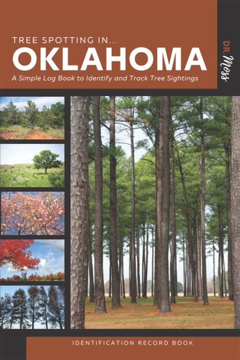 Tree Spotting In Oklahoma Identification Record Book A Companion Log