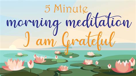 Guided 5 Minute Morning Gratitude Meditation Youtube