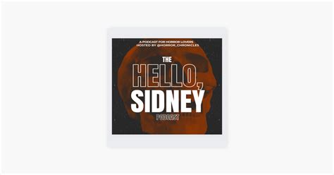 The Hello Sidney Podcast Episode The Movies That Scared Me On