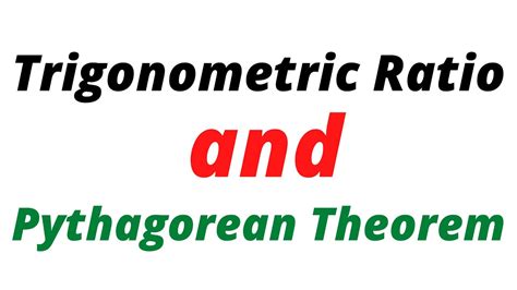 Trigonometric Ratio And Pythagorean Theorem Youtube