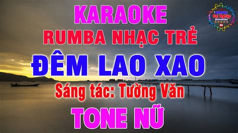 Đêm Lao Xao ST Tường Văn Karaoke Tone Nữ Beat 2024 Nhạc Sống