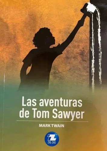 Las Aventuras De Tom Sawyer Zig Zag Cuotas Sin Inter S