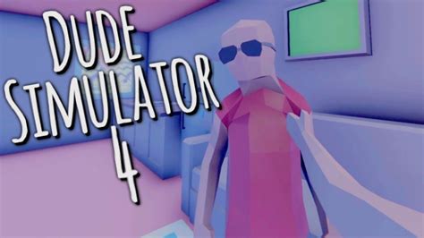 Dude Simulator 4 Full Game Walkthrough Youtube