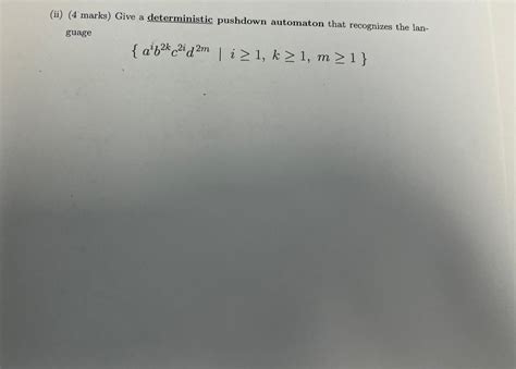 Solved Ii 4 Marks Give A Deterministic Pushdown Chegg