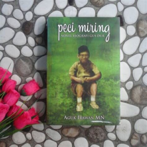 Jual Peci Miring Novel Biografi Gus Dur Shopee Indonesia