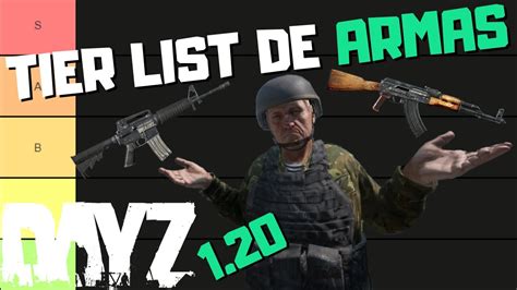 Tier List De Armas Para DayZ En 2023 DayZ 1 20 YouTube