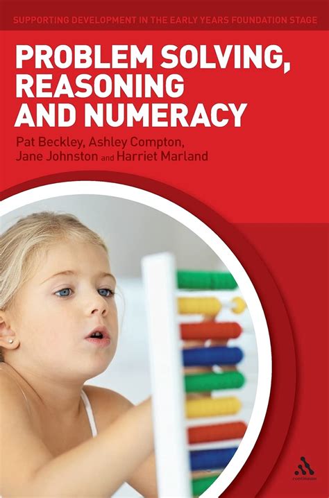 Problem Solving Reasoning And Numeracy Supporting Development In The