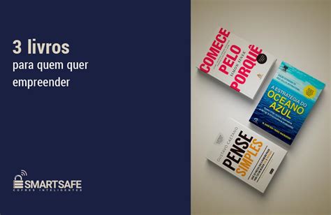 Livros Para Quem Quer Empreender Smart Safe Brasil