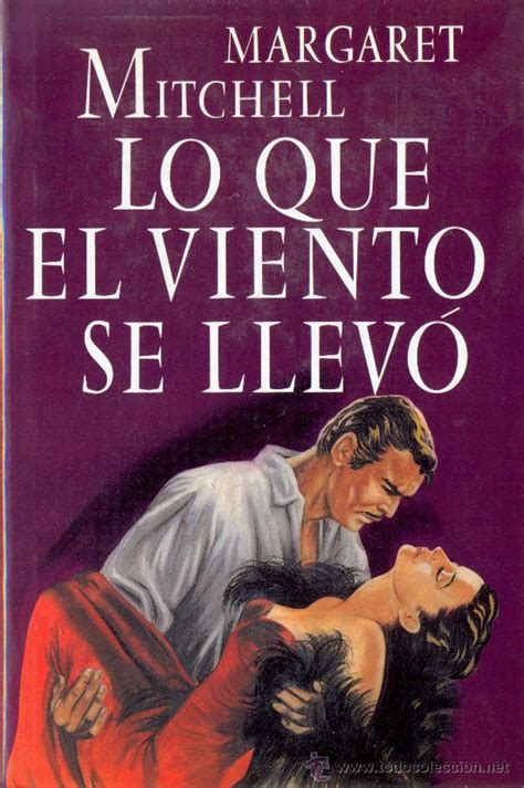 Lo Que El Viento Se Llev Un Libro Para Esta Noche