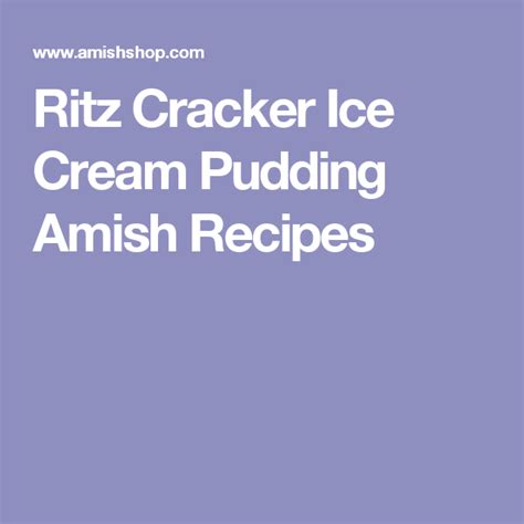 Ritz Cracker Ice Cream Pudding Amish Recipes Amish Recipes Pudding Ice Cream Cracker Ice Cream