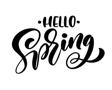 Calligraphy Lettering Phrase Hello Spring 342538 Vector Art At Vecteezy