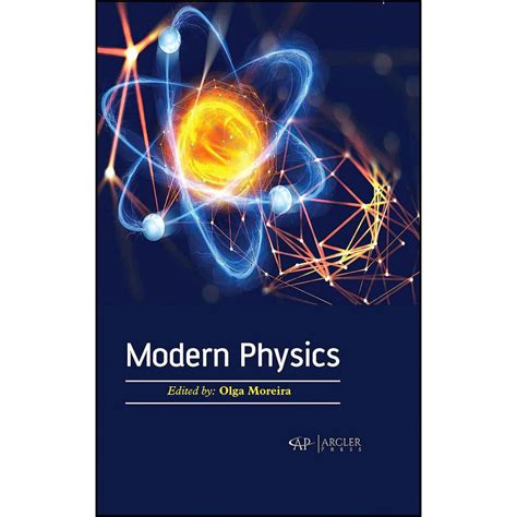 قیمت و خرید کتاب Modern Physics اثر Olga Moreira انتشارات Arcler Press